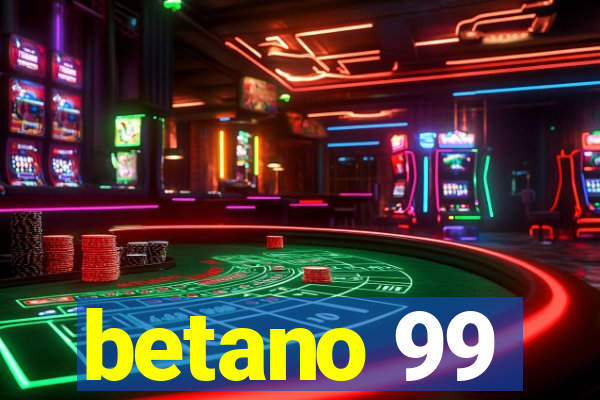 betano 99